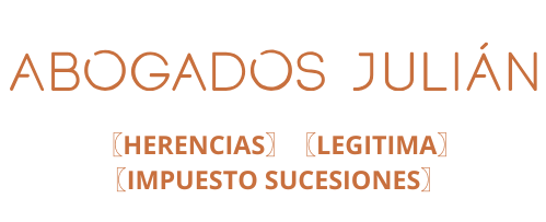 Abogados Julian〖HERENCIAS〗〖LEGITIMA〗〖IMPUESTO SUCESIONES〗